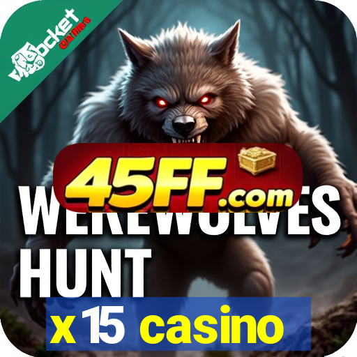 x15 casino